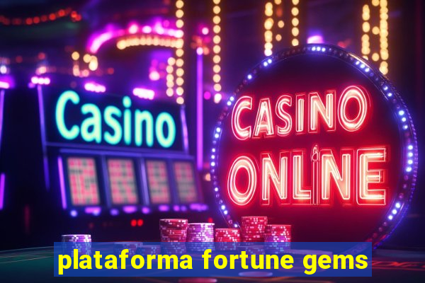 plataforma fortune gems